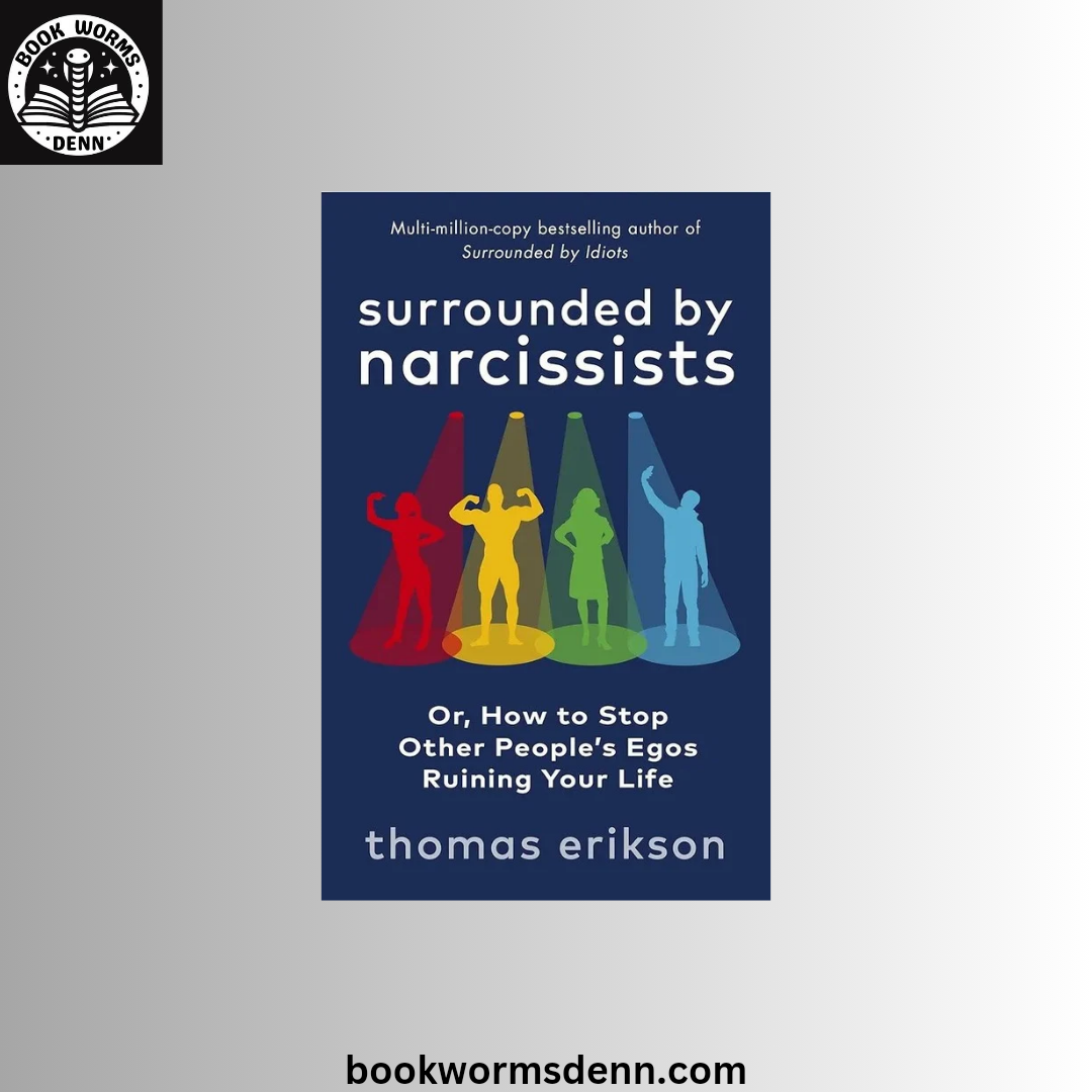 Surrounded by Narcissists by Thomas Erikson
