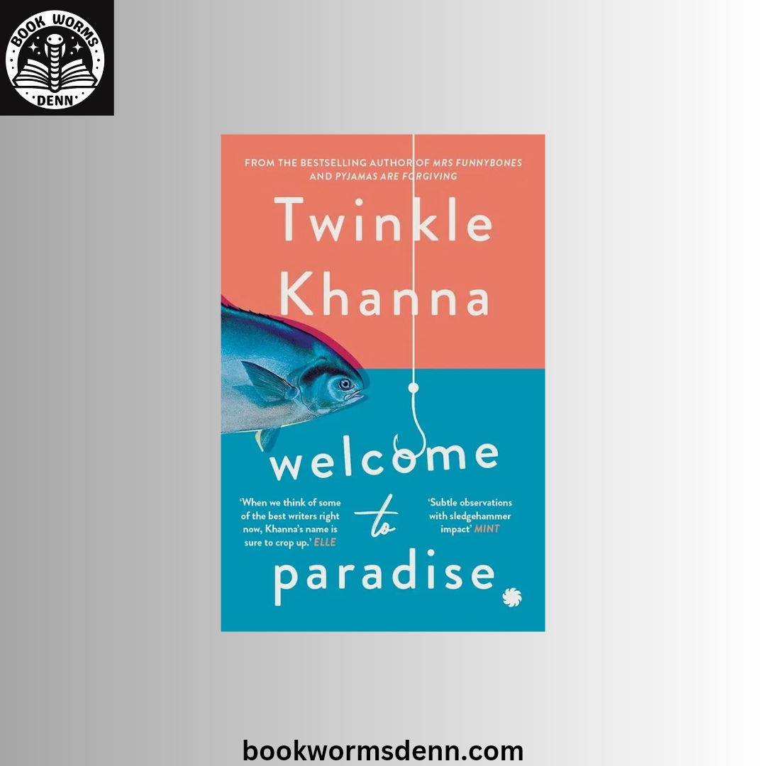 Welcome to Paradise BY Twinkle Khanna