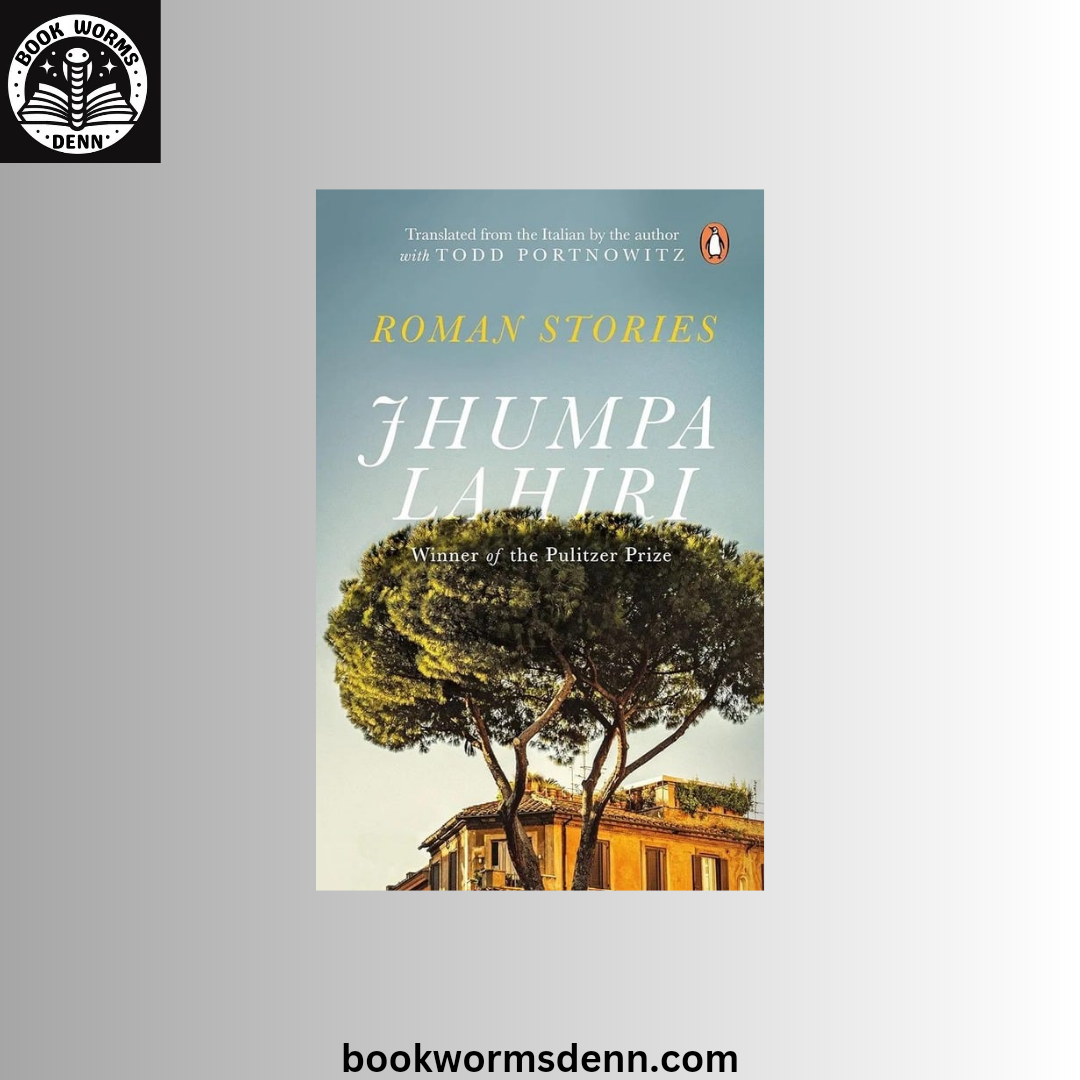Roman Stories by Jhumpa Lahiri