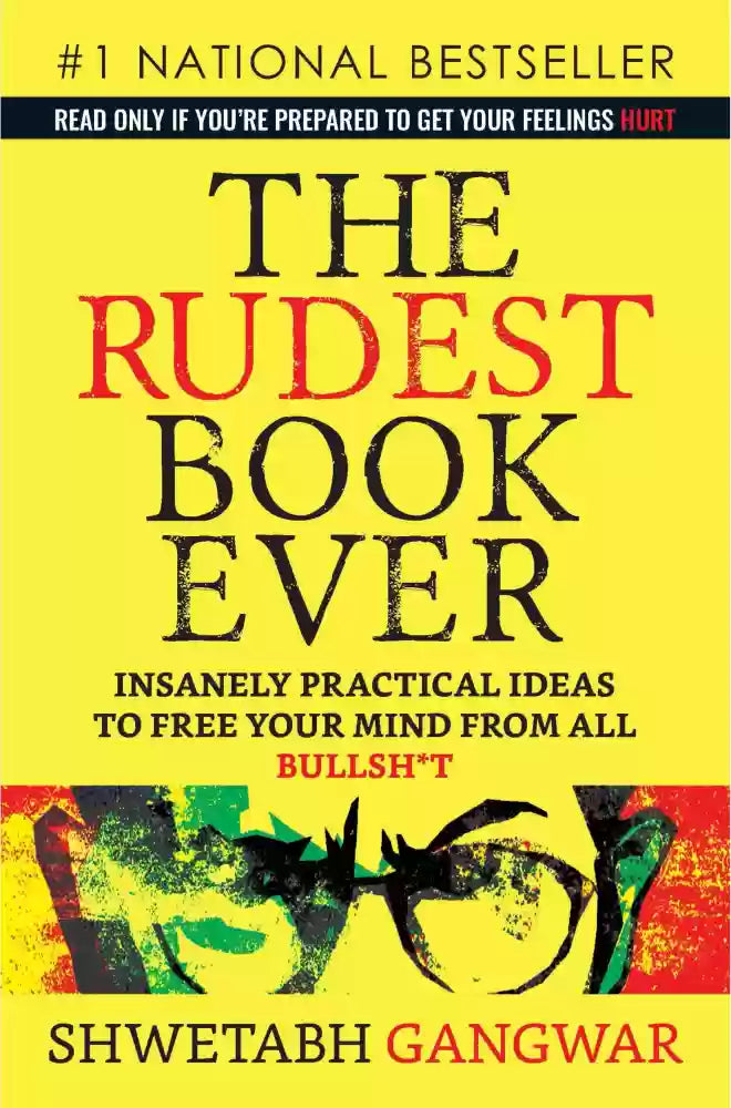 THE RUDEST BOOK EVER By SHWETABH GANGWAR