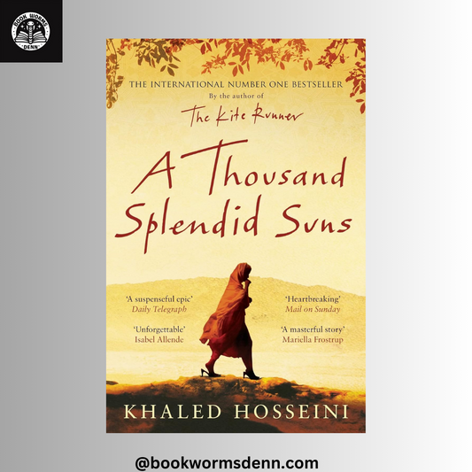 A THOUSAND SPLENDID SUNS by KHALED HOSSEINI
