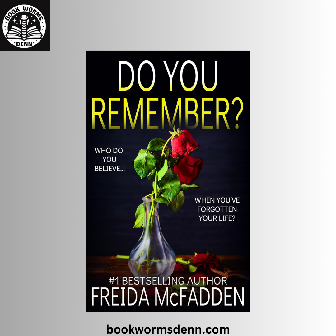 Do You Remember? BY Freida McFadden