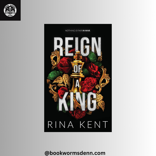 REIGN OF A KING By RINA KENT