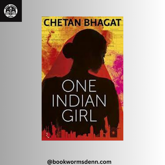 ONE INDIAN GIRL by CHETAN BHAGAT