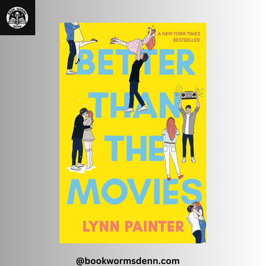 BETTER THAN THE MOVIES By LYNN PAINTER