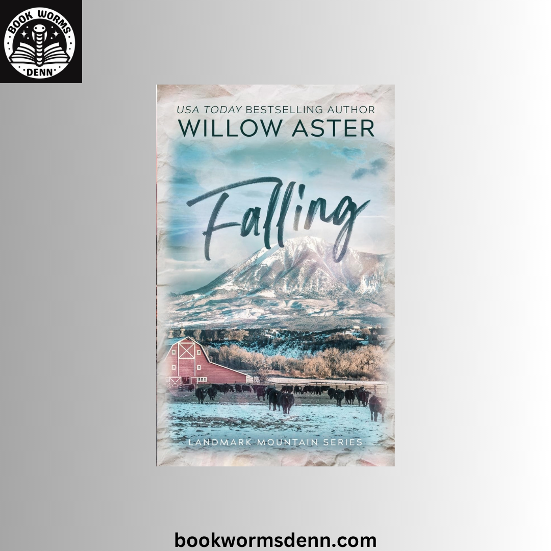 Falling BY Willow Aster