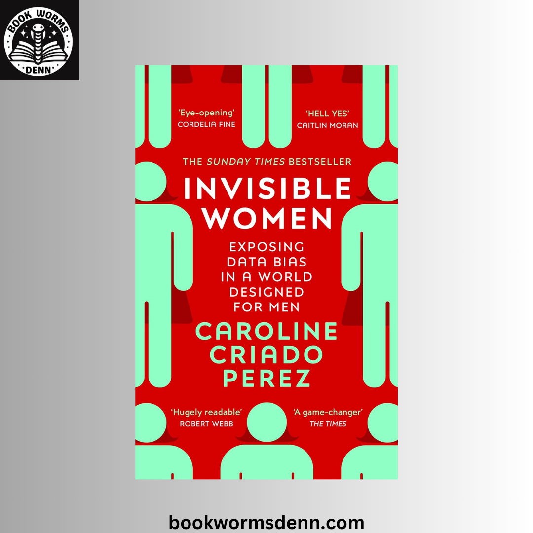 Invisible Women BY Caroline Criado Pérez