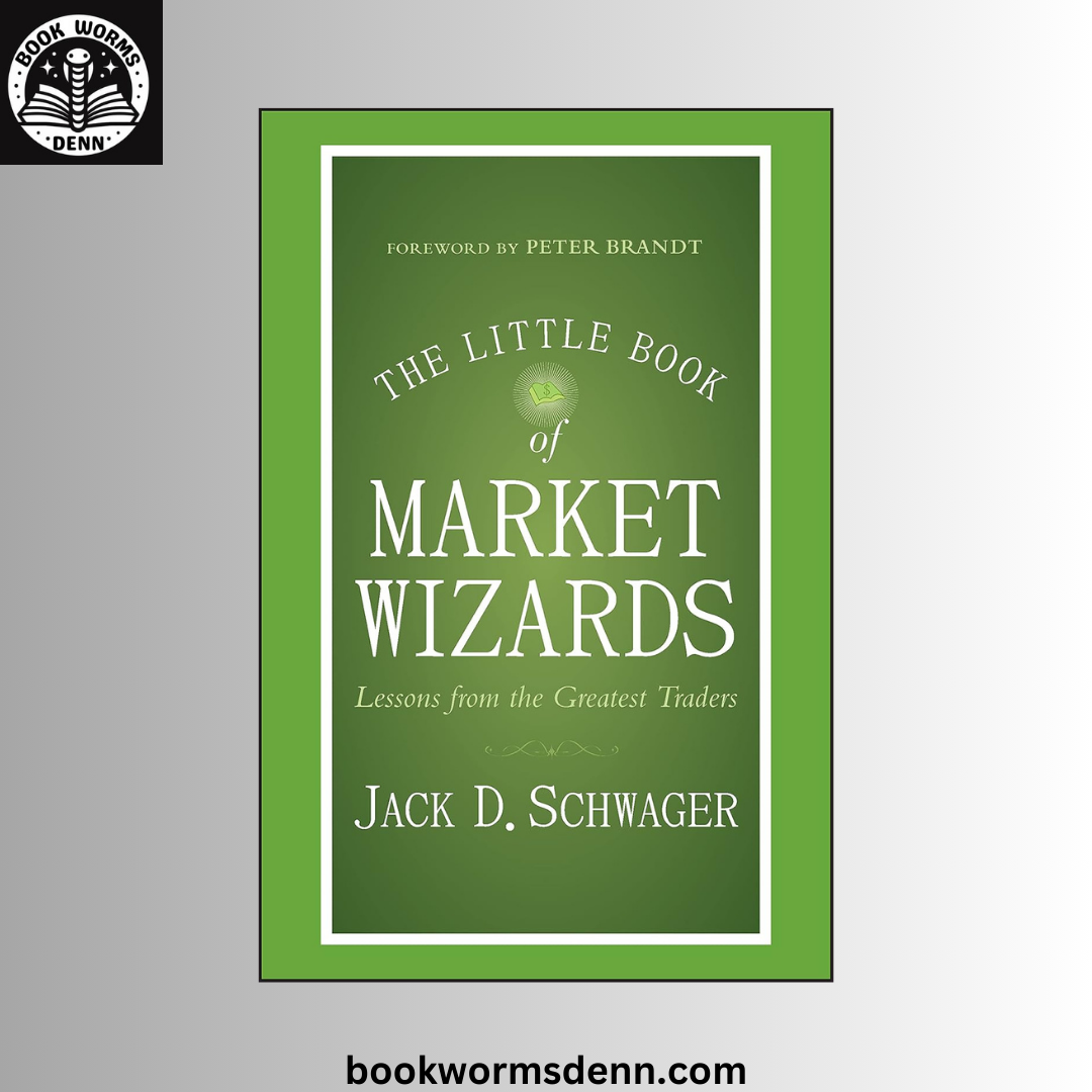 The Little Book of Market Wizards BY Jack D. Schwager