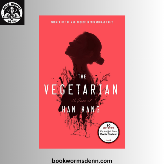 The Vegetarian BY Han Kang