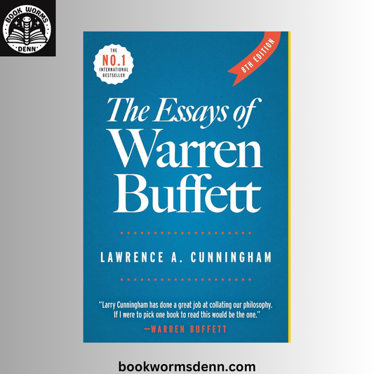 The Essays of Warren Buffett: Lessons for Corporate America  Lawrence A. Cunningham