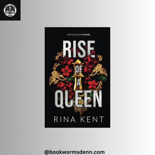 RISE OF A QUEEN By RINA KENT