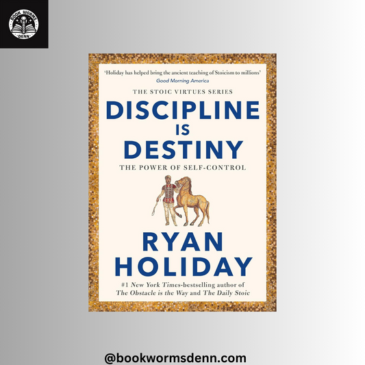 DISCIPLINE IN DESTINY by RYAN HOLIDAY