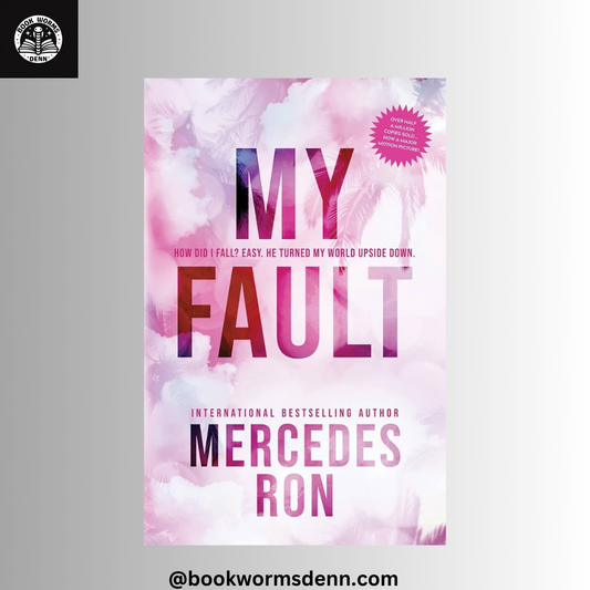 MY FAULT By MERCEDES RON