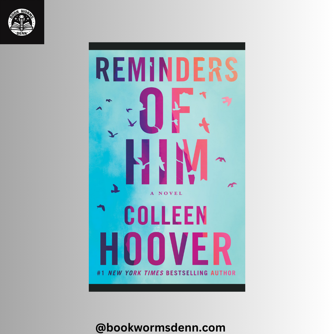 REMINDERS OF HIM by COLLEEN HOOVER