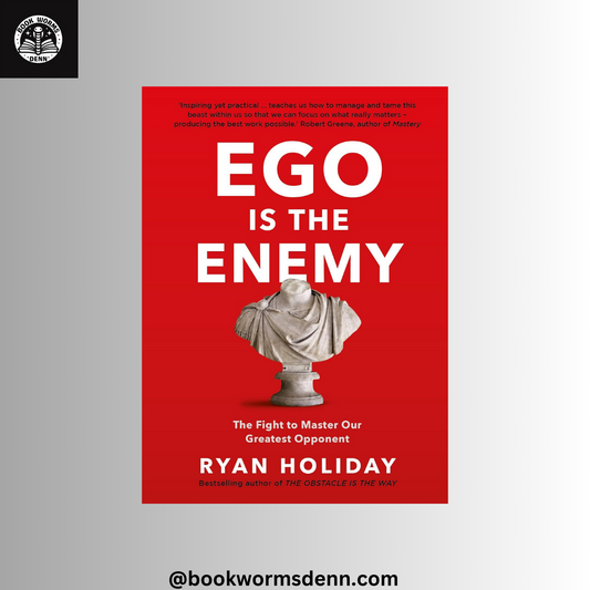 Ego Is The Enemy by  Ryan Holiday