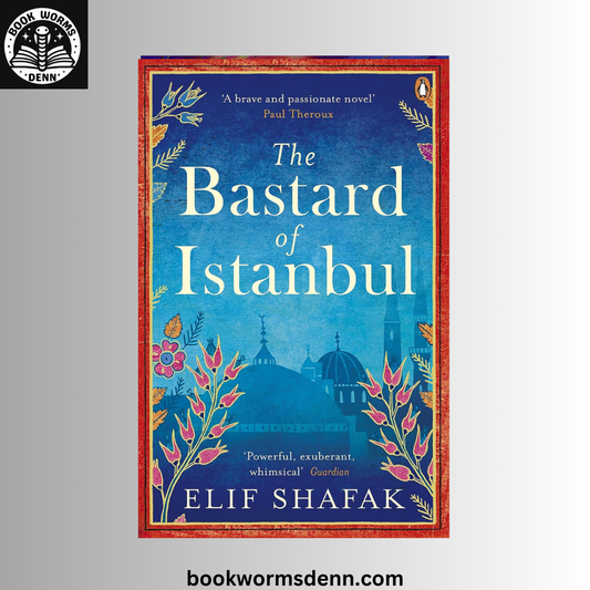 The Bastard of Istanbul BY Elif Shafak
