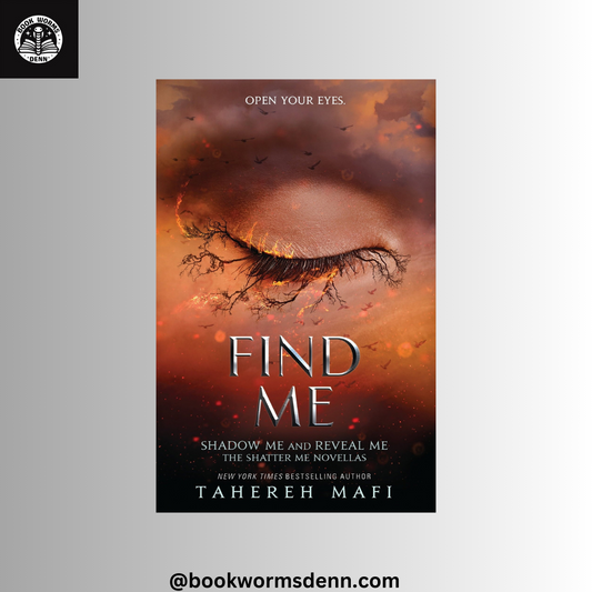 FIND ME By TAHEREH MAFI