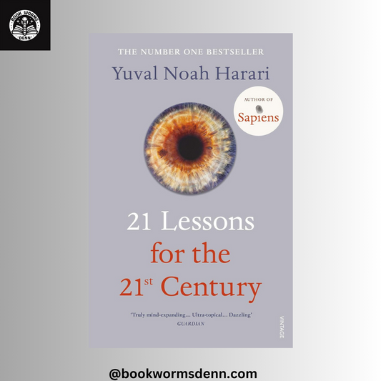 21 LESSONS FOR 21ST CENTURY By YUVAL NOAH HARARI