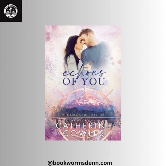 ECHOES OF YOU By CATHERINE COWLES