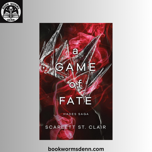 A Game of Fate (Hades x Persephone Saga Book 2) by Scarlett St. Clair