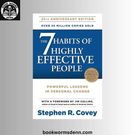 The 7 Habits of Highly Effective People BY Stephen R. CoveyStephen R. Covey