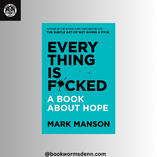 EVERYTHING IS FUCKED by MARK MANSON