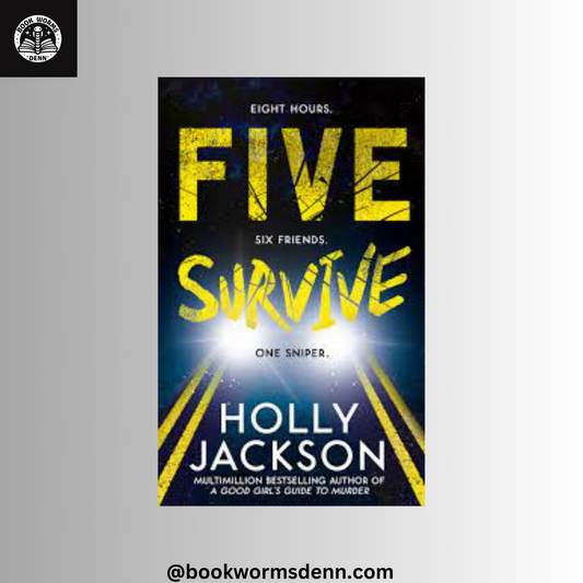 FIVE SURVIVE by HOLLY JACKSON