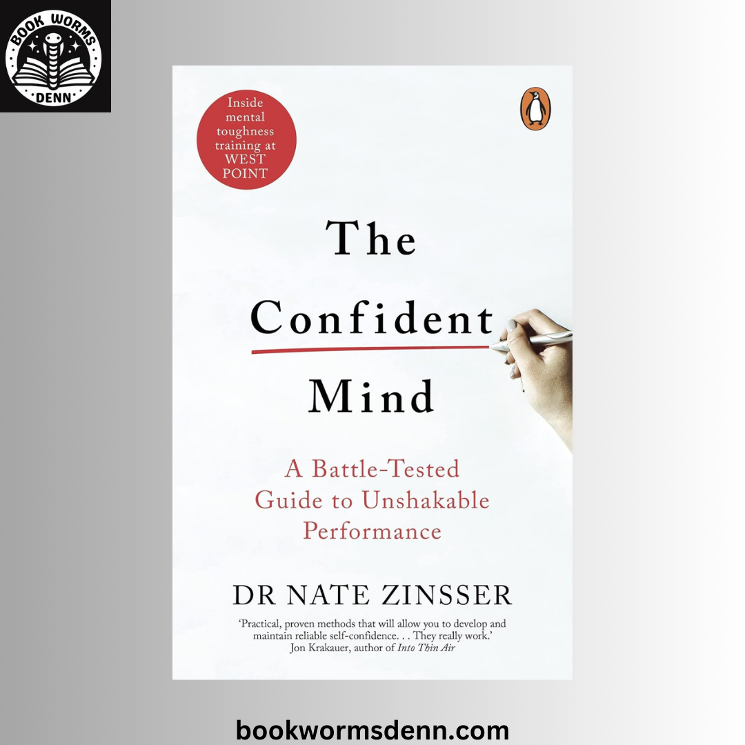 The Confident Mind:BY Nate Zinsser