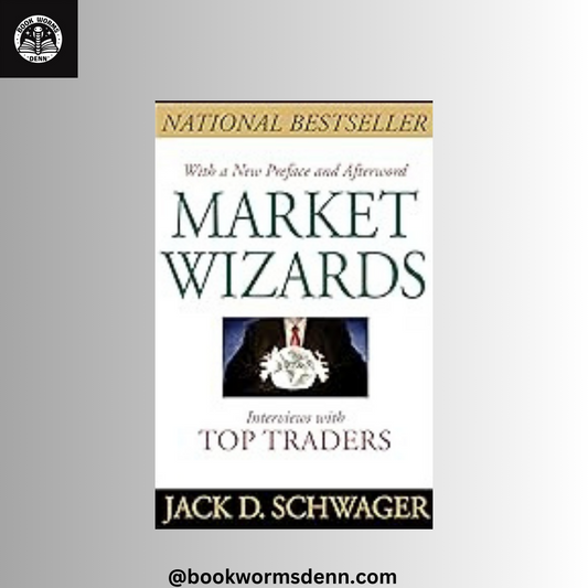 MARKET WIZARDS by JACK D. SCHWAGER