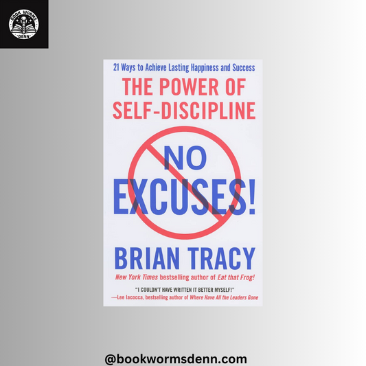 NO EXCUSES By BRIAN TRACY