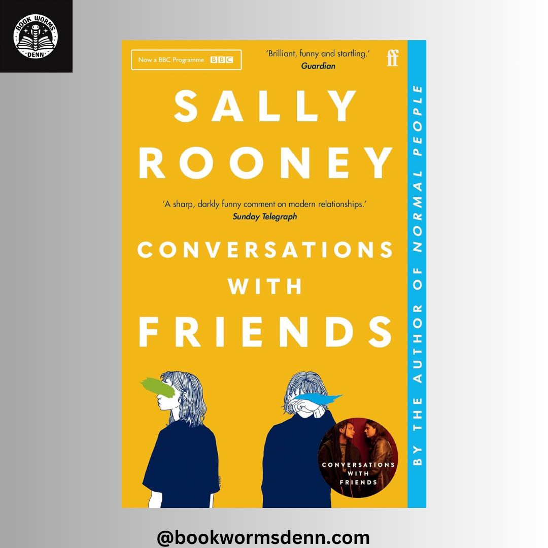 CONVERSATIONS WITH FRIENDS by SALLY ROONEY