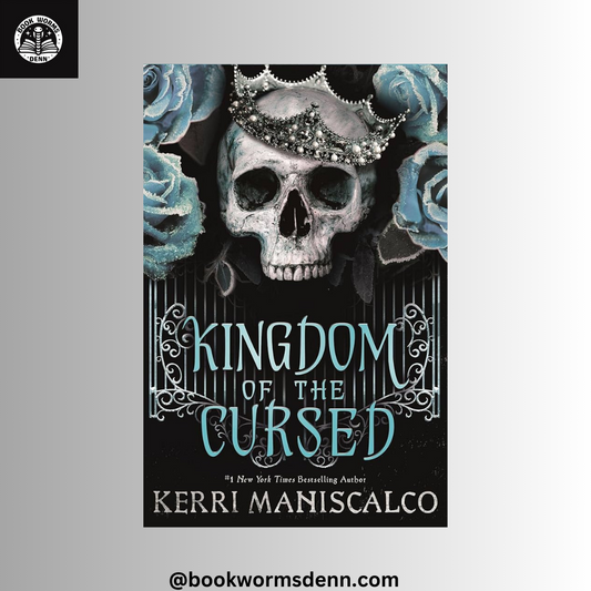 KINGDOM OF THE CURSED By KERRI MANISCALCO