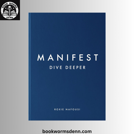 Manifest: Dive Deeper BY Roxie Nafousi (HARDCOVER)