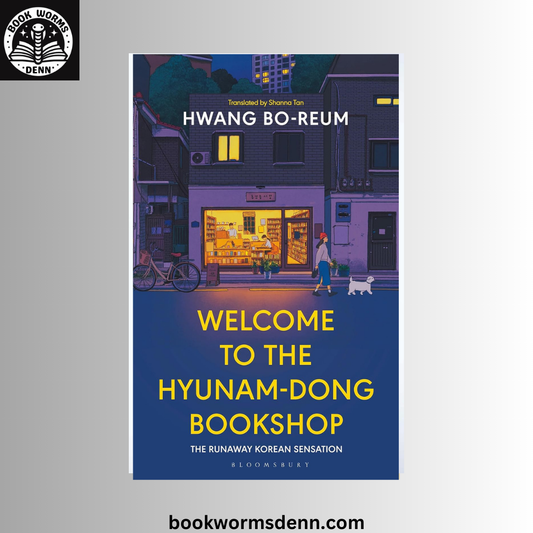 Welcome to the Hyunam-dong Bookshop BY Hwang Bo-Reum