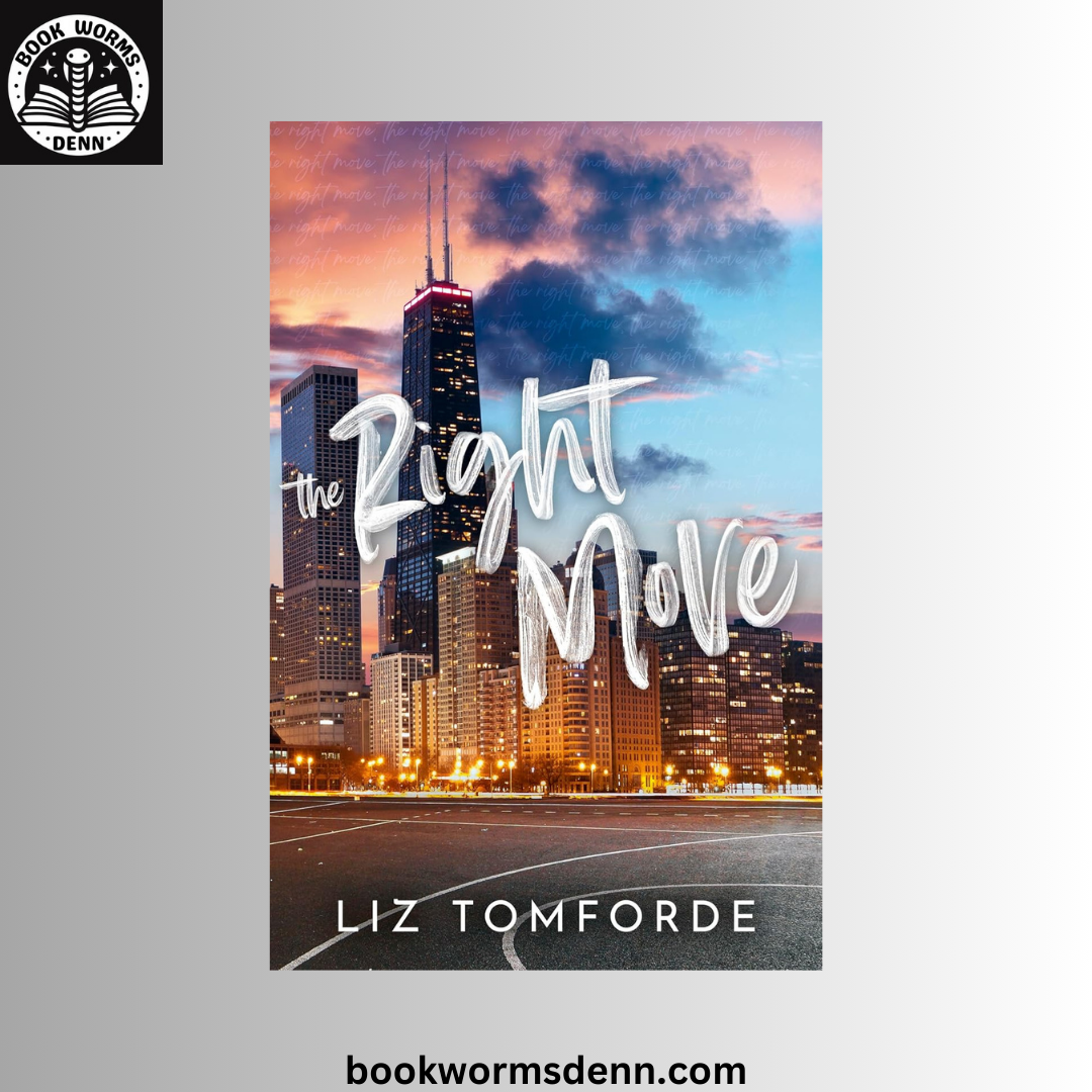 The Right Move BY Liz Tomforde