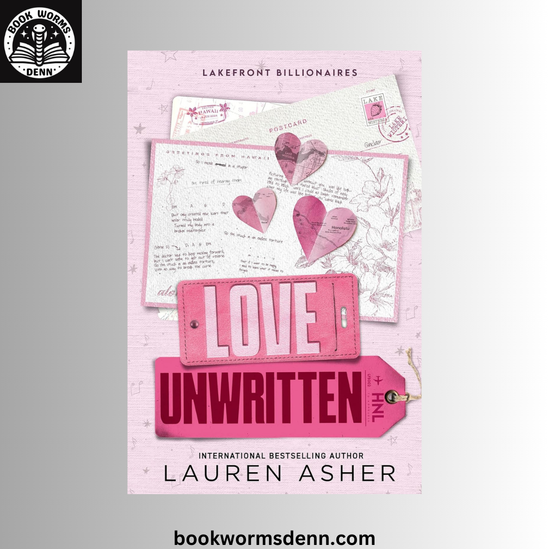 Love Unwritten BY Lauren Asher