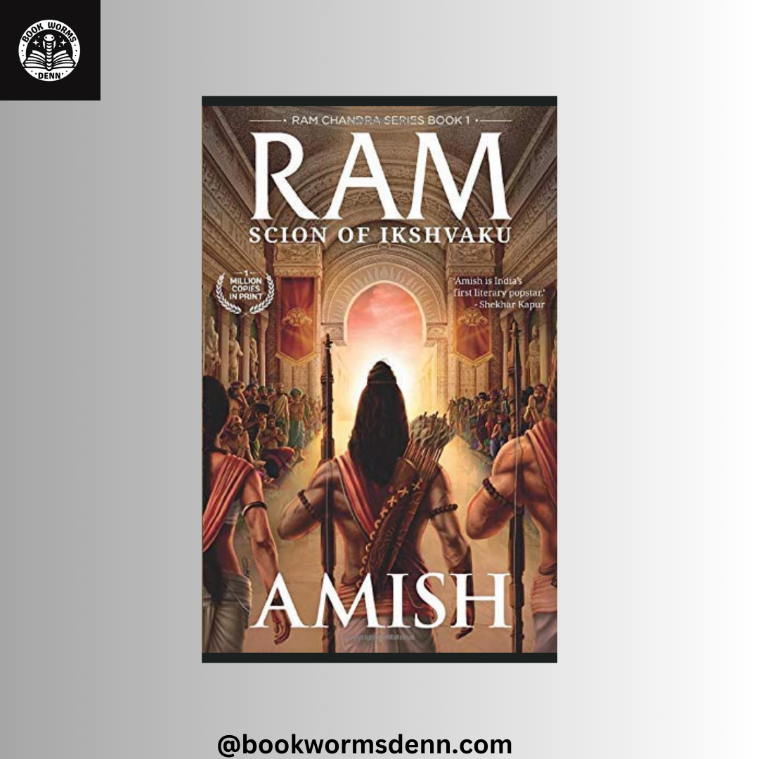 RAM: SCION OF IKSHVAKU by AMISH