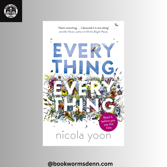 EVERYTHING, EVERYTHING By NICOLA YOON