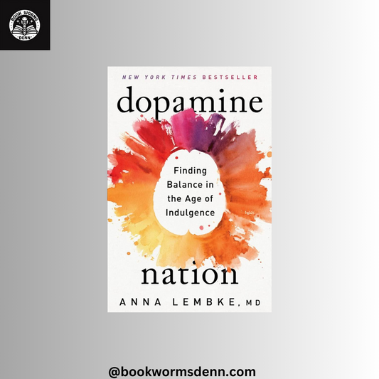 DOPAMINE NATION By ANNA LEMBKE