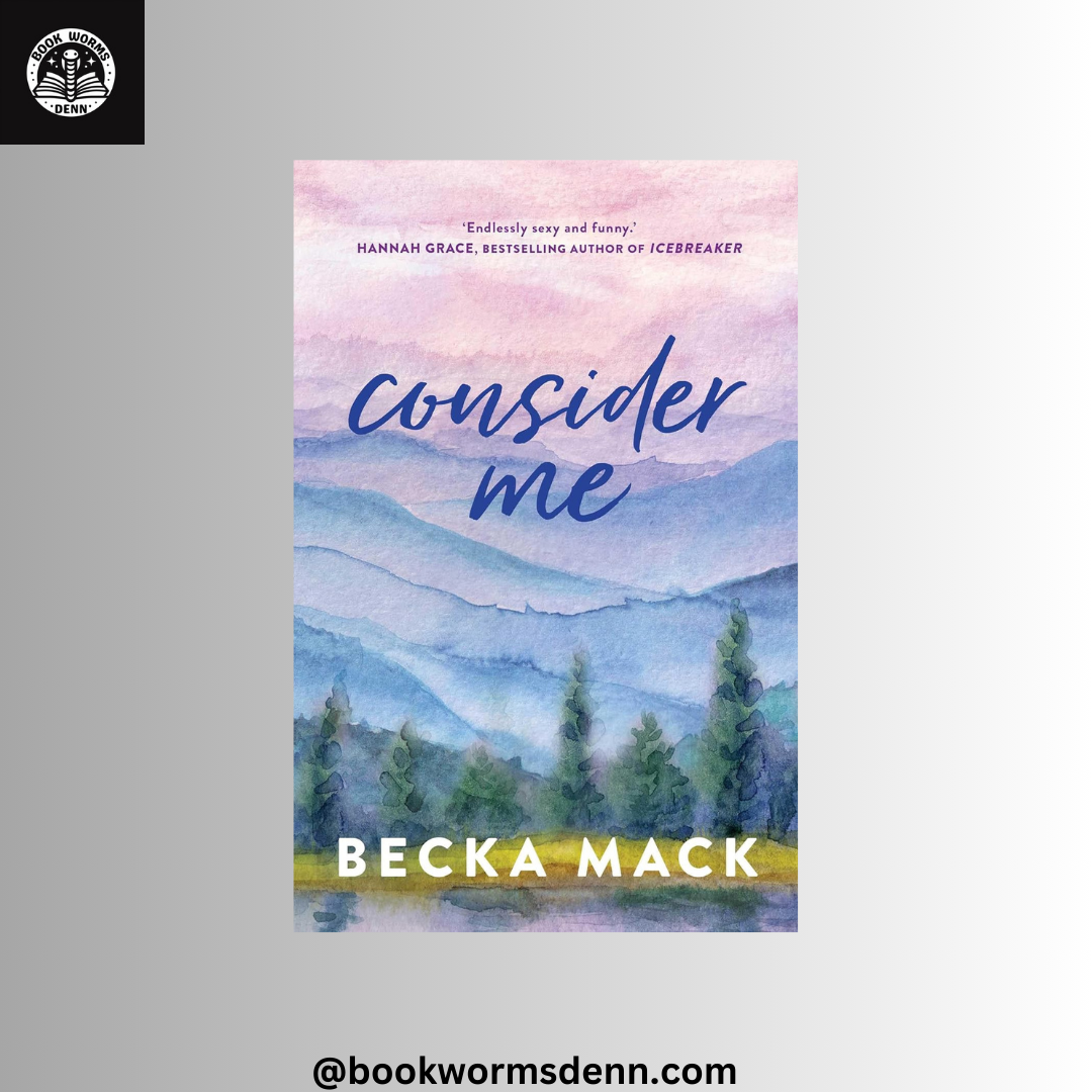 Consider Me by Becka Mack