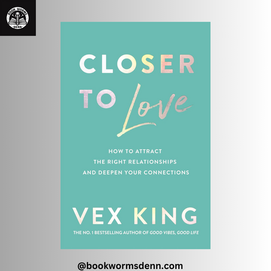 CLOSER TO LOVE by VEX KING