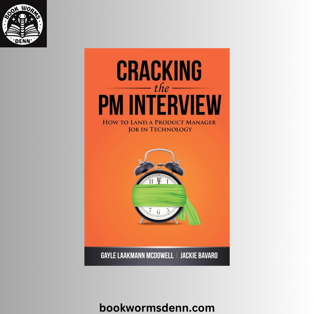 Cracking the PM Interview BY Gayle Laakmann McDowell