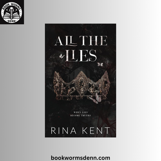 All The Lies (Lies & Truths Duet Book 1) by Rina Kent