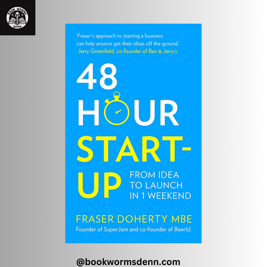 48 HOURS START-UP by FRASER DOHERTY MBE