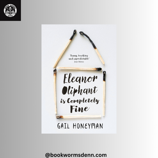ELEANOR OLIPHANT IS COMPLETELY FINE by GAIL HONEYMAN