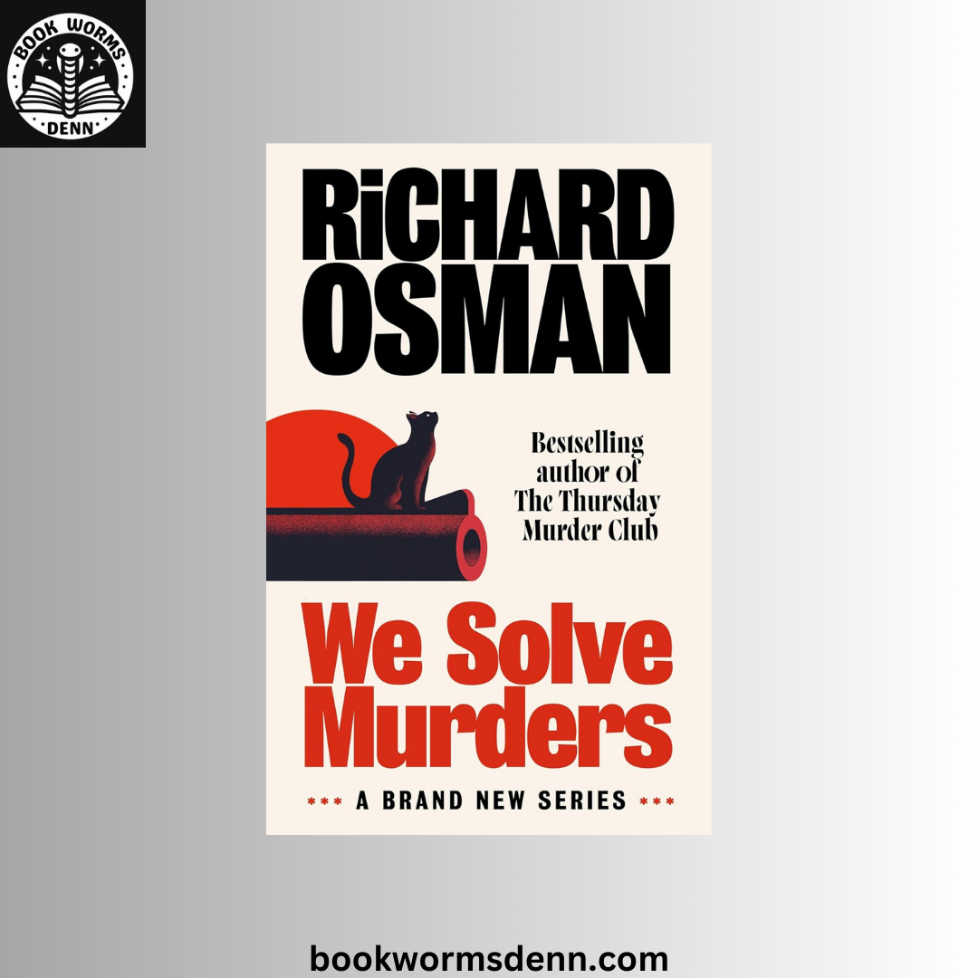 We Solve Murders BY Richard Osman