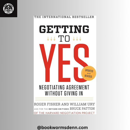 GETTING TO YES by ROGER FISHER, WILLIAM URY