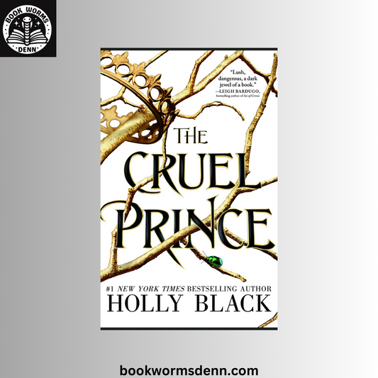 THE CRUEL PRINCE (THE FOLK OF THE AIR #1) BY HOLLY BLACK