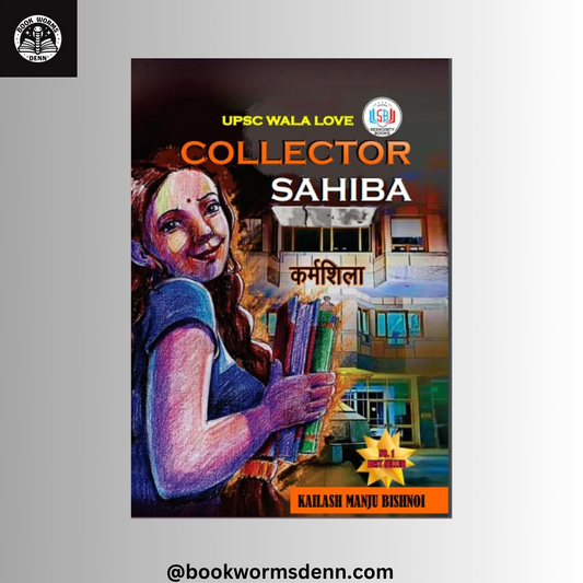 COLLECTOR SAHIBA (English) by KAILASH MANJU BISHNOI