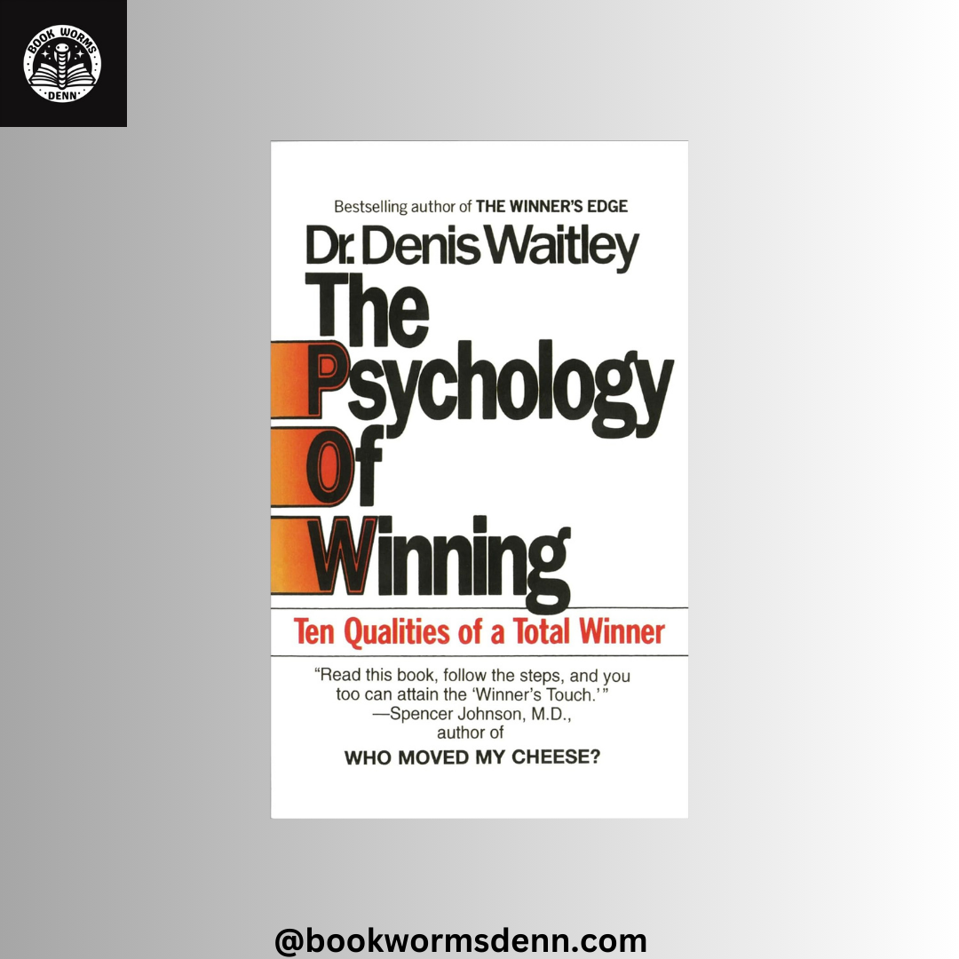 The Psychology of Winning by Denis Waitley